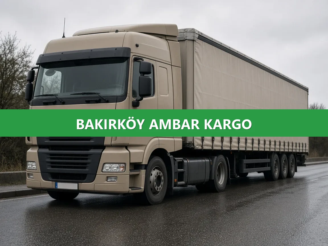 Bakırköy Ambar Kargo